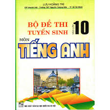 Đề tiếng Anh TS lớp 10 THPT Lào Cai năm học 2019-2020